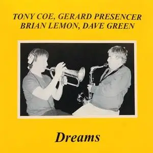 Tony Coe, Gerard Presencer, Brian Lemon, Dave Green - Dreams (2001)