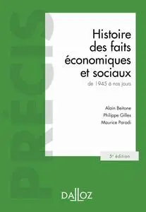 Histoire des faits économiques et sociaux de 1945 à nos jours - Alain Beitone, Philippe Gilles, Maurice Parodi