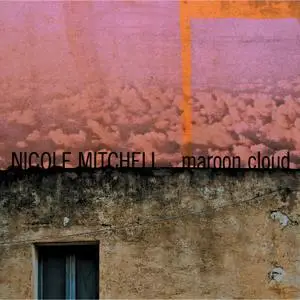 Nicole Mitchell - Maroon Cloud (2018)