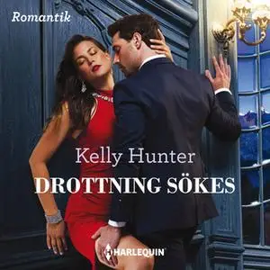 «Drottning sökes» by Kelly Hunter