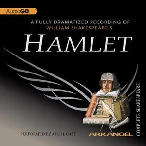 Hamlet: The Arkangel Shakespeare [Audiobook]