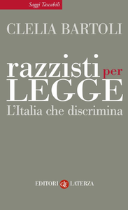 Clelia Bartoli - Razzisti per legge. L'Italia che discrimina (2012)