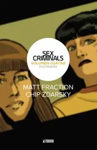 Sex Criminals: Tres son multitud (Tomo 3) & Cuatrorgia (Tomo 4)