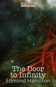 «The Door to Infinity» by Edmond Hamilton