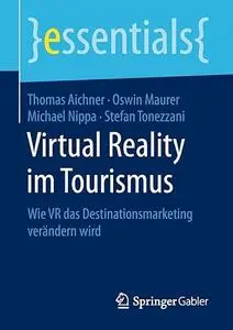 Virtual Reality im Tourismus: Wie VR das Destinationsmarketing verändern wird
