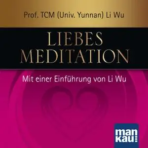 «Liebesmeditation» by Li Wu