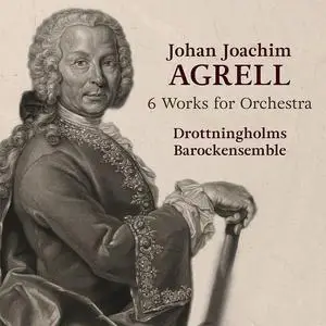 Drottningholms Barockensemble - Johan Joachim Agrell: 6 Works for Orchestra (2023) [Official Digital Download 24/96]