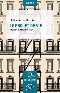 Le Projet de vie - Nathalie de Kernier