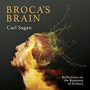 Broca's Brain: Reflections on the Romance of Science [Audiobook]
