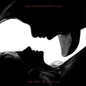 Tim McGraw & Faith Hill - The Rest of Our Life (2017) [Official Digital Download]