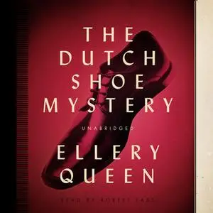 «The Dutch Shoe Mystery» by Ellery Queen
