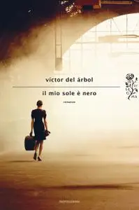 Victor del Árbol - Il mio sole è nero