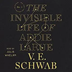 The Invisible Life of Addie LaRue [Audiobook] (Repost)