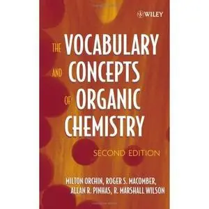 The Vocabulary and Concepts of Organic Chemistry