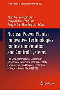 Nuclear Power Plants: Innovative Technologies for Instrumentation and Control Systems