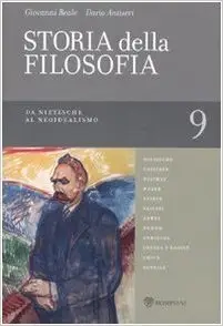 Storia della filosofia dalle origini a oggi vol. 9 - Da Nietzsche al Neoidealismo