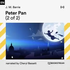 «Peter Pan (2 of 2)» by James M. Barrie
