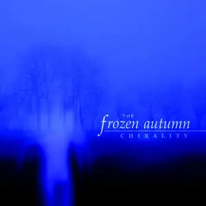 The Frozen Autumn – Chirality (2011)