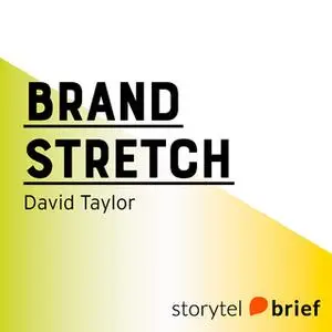 «Brand Stretch» by David Taylor