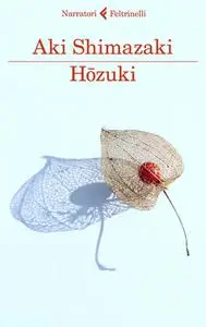 Aki Shimazaki - Hōzuki