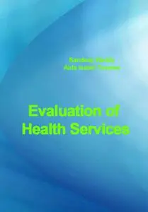 "Evaluation of Health Services" ed. by Sandeep Reddy