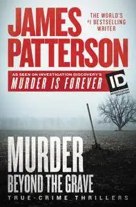 Murder Beyond the Grave (James Patterson's Murder Is Forever)