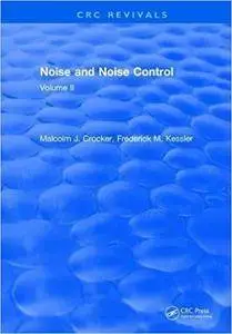 Noise and Noise Control: Volume II