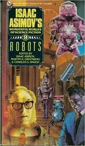 Robots - Isaac Asimov's Wonderful Worlds of Science Fiction #9