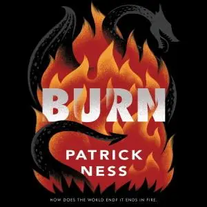 Patrick Ness, "Burn"