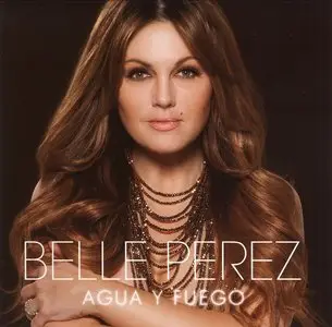 Belle Perez - Agua Y Fuego (2016)