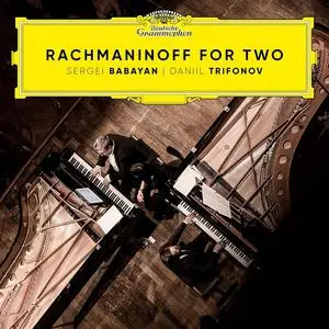 Sergey Babayan, Daniil Trifonov - Rachmaninoff for Two (2024)