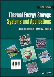 Thermal Energy Storage Systems and Applications, 3rd Edition