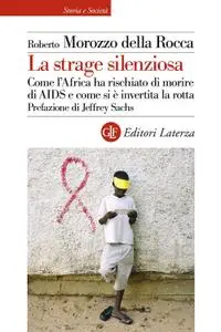 Roberto Morozzo della Rocca - La strage silenziosa