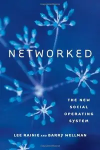 Networked: The New Social Operating System (repost)