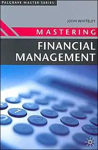 John Whiteley - Mastering Financial Management