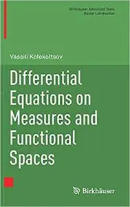 Differential Equations on Measures and Functional Spaces (repost)