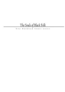 The Souls of Black Folk: One Hundred Years Later