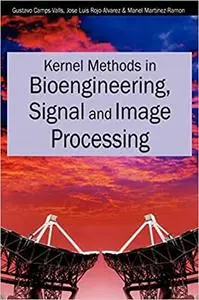 Kernel Methods in Bioengineering, Signal And Image Processing