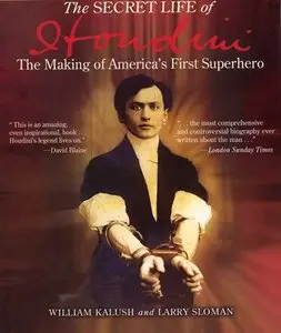The Secret Life of Houdini: The Making of America's First Superhero (Audiobook) (repost)