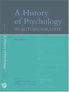 A History of Psychology in Autobiography, Vol. 9
