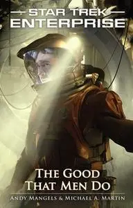 «The Good That Men Do» by Michael A. Martin,Andy Mangels