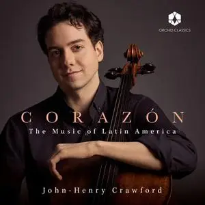 John-Henry Crawford - Corazón: The Music of Latin America (2022) [Official Digital Download 24/96]