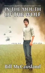 «In the Mouth of the Wolf» by Bill McCausland
