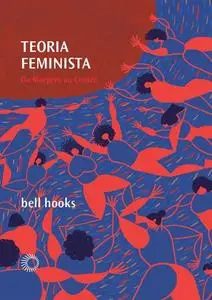 «Teoria feminista» by bell hooks