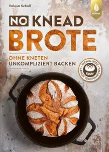 Valesa Schell - No-Knead-Brote