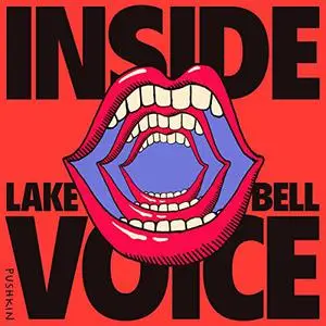 Inside Voice: My Obsession with How We Sound [Audiobook]
