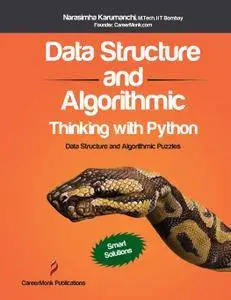 Data Structure and Algorithmic Thinking with Python: Data Structure and Algorithmic Puzzles