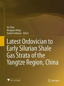 Latest Ordovician to Early Silurian Shale Gas Strata of the Yangtze Region, China