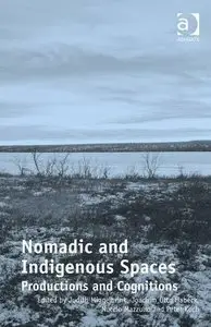 Nomadic and Indigenous Spaces: Productions and Cognitions