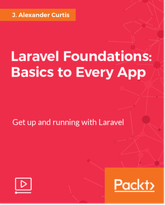 Laravel Foundations - Basics to Every App